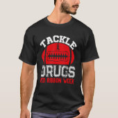 Tackle Drugs Football Red Ribbon Woche Bewusstsein T-Shirt (Vorderseite)