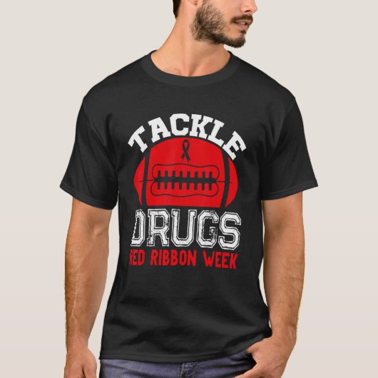 Tackle Drugs Football Red Ribbon Woche Bewusstsein T-Shirt (Vorderseite)
