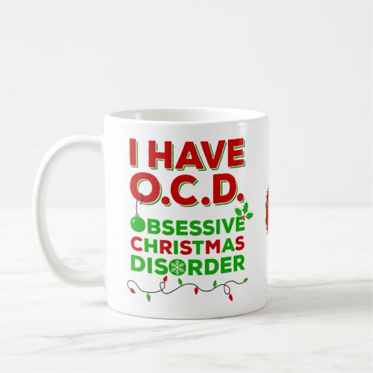 Tacky Obsessive Weihnachtskrankheiten Tasse (Links)