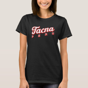 Tacna Peru T-Shirt