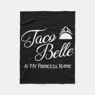 Taco Belle ist mein Prinzessname - Funny Pun Cinco Fleecedecke