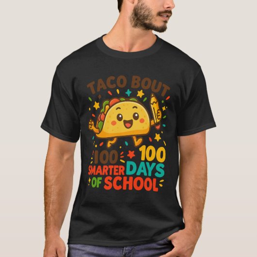 Taco Bout 100 Days of School Student Tacos Teacher T-Shirt (Vorderseite)