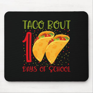 Taco Bout 100 Tage der Schule 100 Tage der Schule  Mousepad