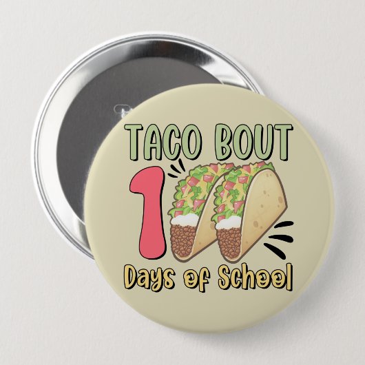 Taco Bout 100 Tage der Schule Button (Vorne & Hinten)