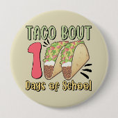 Taco Bout 100 Tage der Schule Button (Vorderseite)