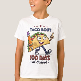 Taco 'Bout 100 Tage Schulfeier T-Shirt