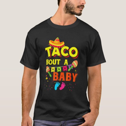 Taco Bout A Baby Pregnancy Ankündigung Cinco De m T-Shirt (Vorderseite)