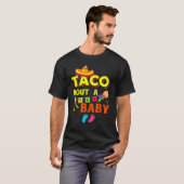 Taco Bout A Baby Pregnancy Ankündigung Cinco De m T-Shirt (Vorne ganz)