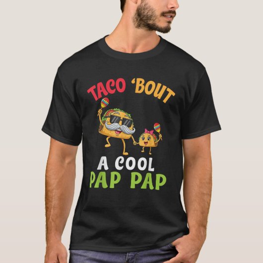 Taco Bout A Cool Pap Pap with Cute Family Taco Gra T-Shirt (Vorderseite)