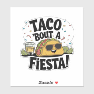 Taco 'Bout A Fiesta! Cinco de Mayo Aufkleber