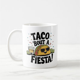 Taco 'Bout A Fiesta! Cinco de Mayo Kaffeetasse