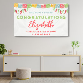 Taco Bout A Future Fiesta Graduierungspartei Banner