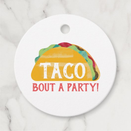 Taco Bout a Gastgeschenk Tag Geschenkanhänger (Vorderseite)