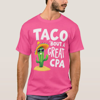 Taco 'Bout a Great CPA Funny Accountant Spaß für T-Shirt