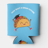 Taco Bout a Great Future Fiesta Graduation Party Dosenkühler (Vorderseite)