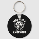 Taco Bout A Knockout Funny Boxing Taco T 1 Schlüsselanhänger (Vorderseite)