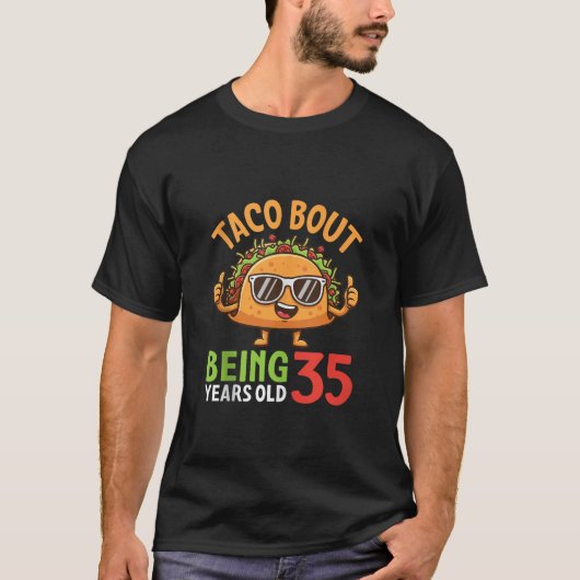 Taco Bout Being 35 Years Old Cool Sunglasses Taco T-Shirt (Vorderseite)