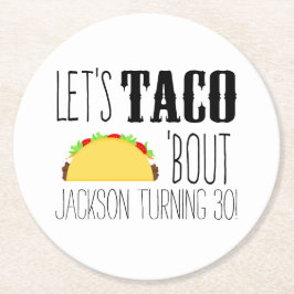 Taco 'Bout Birthday Party Runder Pappuntersetzer