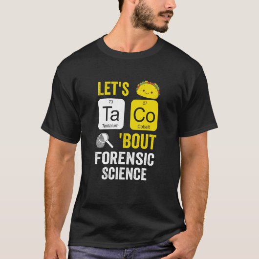 Taco Bout Forensic Science lasse T-Shirt (Vorderseite)