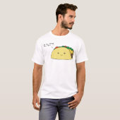 Taco Bout It T-Shirt (Vorne ganz)