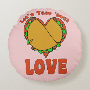Taco Bout Liebe Funny Food Cartoon Motto Rundes Kissen