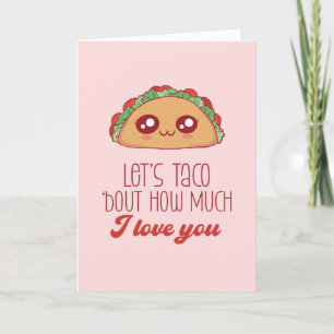 Taco Bout Liebe Niedliches Essen Pun Funny Valenti Feiertagskarte