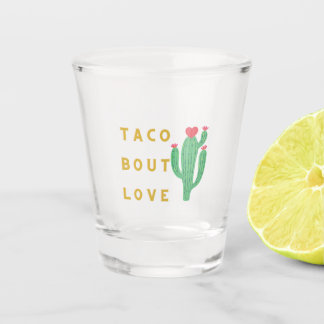 Taco-Bout-Liebe Schnapsglas