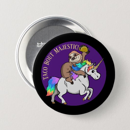 Taco Bout Majestic Sloth Riding Unicorn Button (Vorne & Hinten)