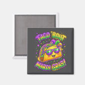 Taco Bout Mardi Gras Fat Tuesday Funny Mexican Foo Magnet (Vorderseite/Rückseite)