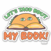 Taco Bout Mein Buch Funny Author Werbeaktion Art Aufkleber (Vorderseite)