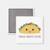 Taco Bout Niedlich Kawaii Taco Magnet (Vorderseite/Rückseite)