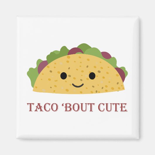 Taco Bout Niedlich Kawaii Taco Magnet (Vorne)