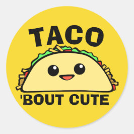 Taco Bout Niedlich Runder Aufkleber