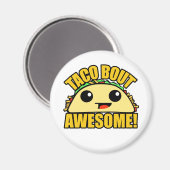 Taco Bout Phantastisch Magnet (Vorderseite/Rückseite)