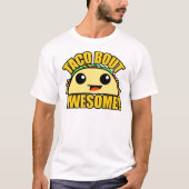 Taco Bout Phantastisch T-Shirt (Vorderseite)