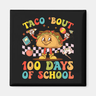Taco Bout Retro Groovy 100 Tage Lehrer Magnet
