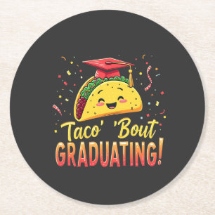 Taco 'Bout Schließen Abschluss Cinco De Mayo Runder Pappuntersetzer