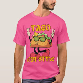 Taco Bout Style T-Shirt
