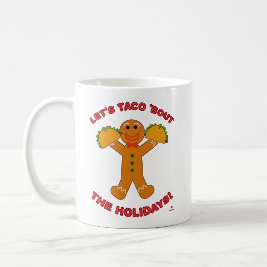 Taco Bout Weihnachten Weihnachten Lebkuchen Spaß Kaffeetasse (Links)