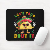 Taco Bout's Funny Sombrero hat mexikanische Männer Mousepad (Mit Mouse)