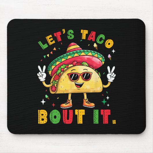 Taco Bout's Funny Sombrero hat mexikanische Männer Mousepad (Vorne)