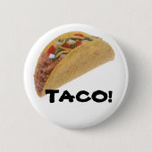 TACO! BUTTON (Vorderseite)