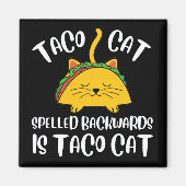 Taco Cat Magnet (Vorne)