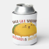 Taco Cat Palindrome Dosenkühler (Kanne Vorderseite)