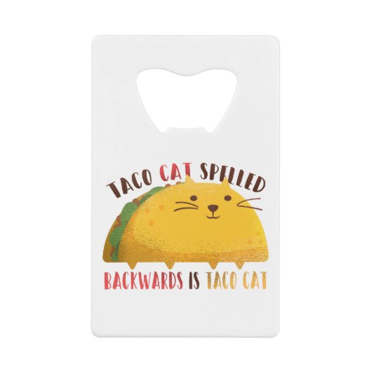 Taco Cat Palindrome Geldbeutel Flaschenöffner (Vorderseite)