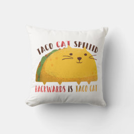 Taco Cat Palindrome Kissen