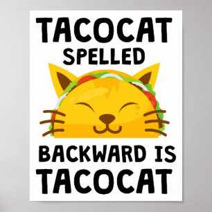 Taco Cat rückwärts geschrieben ist Taco Cat Lustig Poster