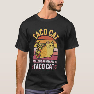 Taco Cat rückwärts geschrieben Taco Cat Lustiges G T-Shirt