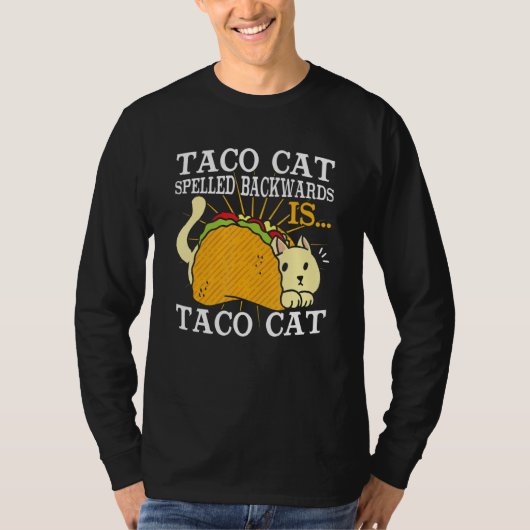 Taco Cat Spelled Backwards 1 T-Shirt (Vorderseite)