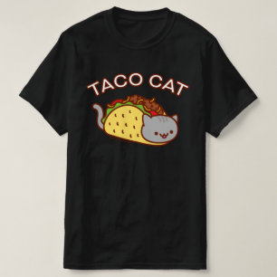 "TACO CAT"- TACOCAT-T - SHIRT
